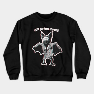 Have You Seen This Man? Crewneck Sweatshirt